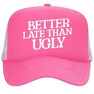Better Late Than Ugly Women's Pink Foam Trucker Mesh Snapback Hat Cap